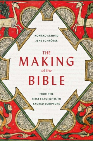 Könyv Making of the Bible Jens Schröter