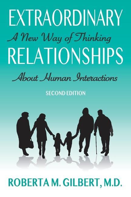 Book Extraordinary Relationships: A New Way of Thinking about Human Interactions, Second Edition 