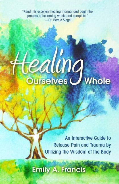Carte Healing Ourselves Whole 