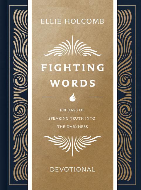 Book Fighting Words Devotional: 100 Days of Speaking Truth Into the Darkness 