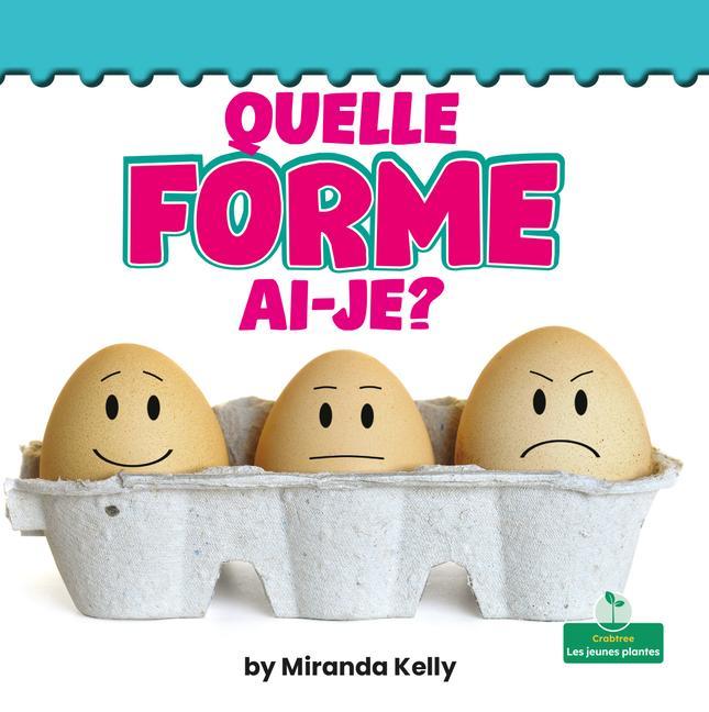 Kniha Quelle Forme Ai-Je? (What Shape Am I?) Claire Savard