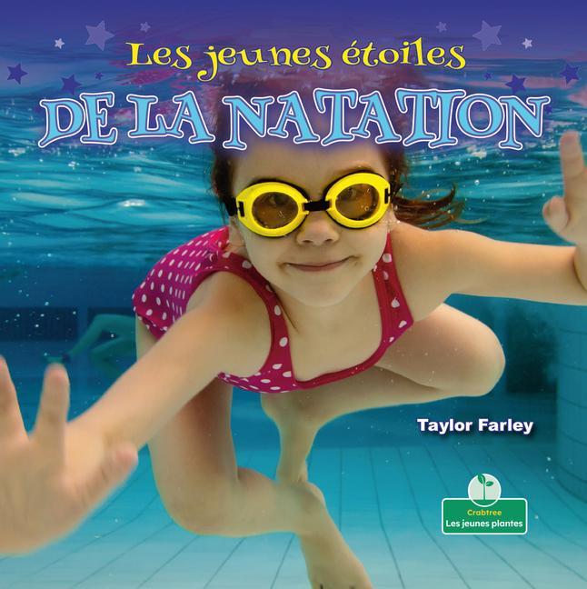 Könyv Les Jeunes Étoiles de la Natation (Little Stars Swimming) Claire Savard