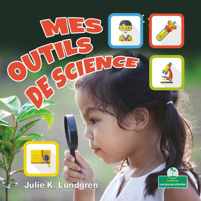 Kniha Mes Outils de Science (My Science Tools) Claire Savard