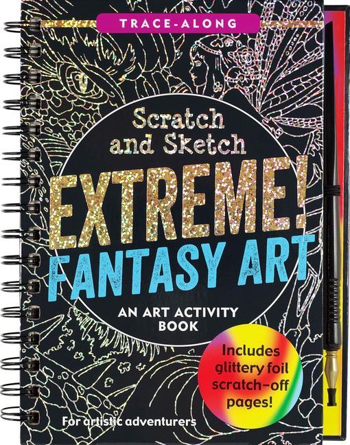 Carte Scratch & Sketch Extreme Fantasy Art (Trace Along) Heather Zschock
