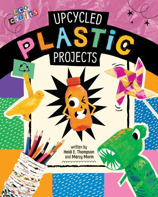 Knjiga Upcycled Plastic Projects Marcy Morin