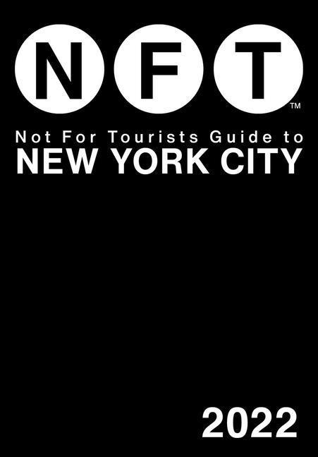 Knjiga Not For Tourists Guide to New York City 2022 