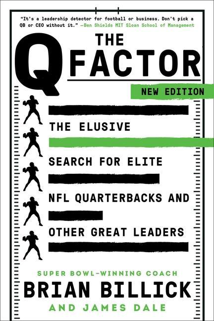 Kniha The Q Factor: The Elusive Search for Elite NFL Quarterbacks and Other Great Leaders James Dale
