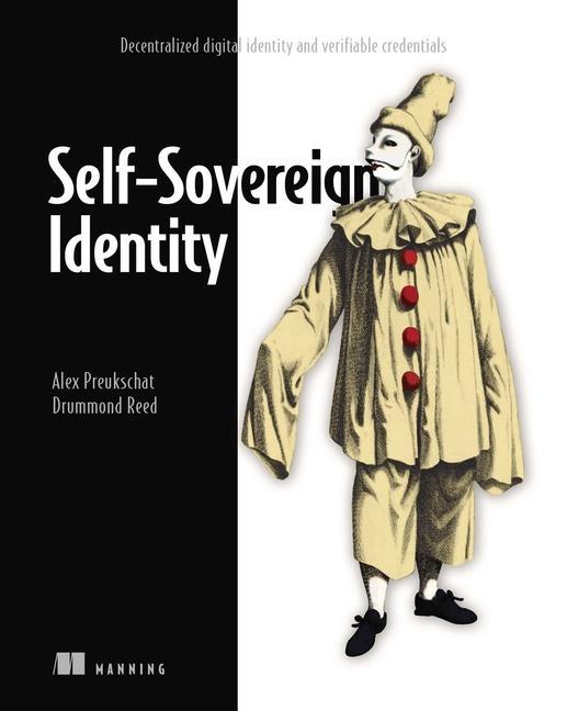 Книга Self-Sovereign Identity: Decentralized digital identity and verifiable credentials Drummond Reed