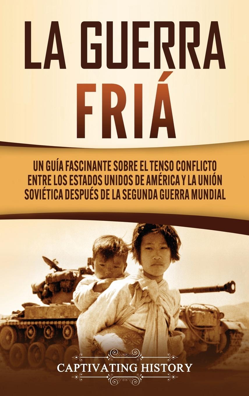 Книга La Guerra Fria 