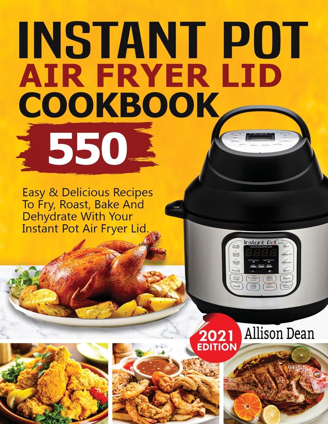 Kniha Instant Pot Air Fryer Lid Cookbook 