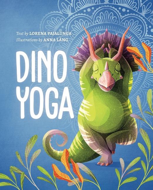 Könyv Dino Yoga Anna Lang