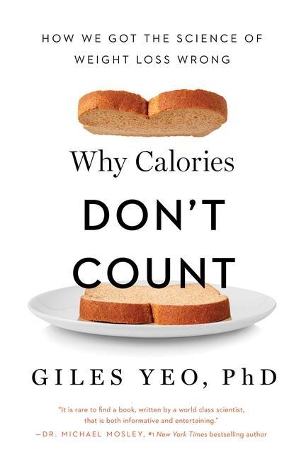 Könyv Why Calories Don't Count: How We Got the Science of Weight Loss Wrong 