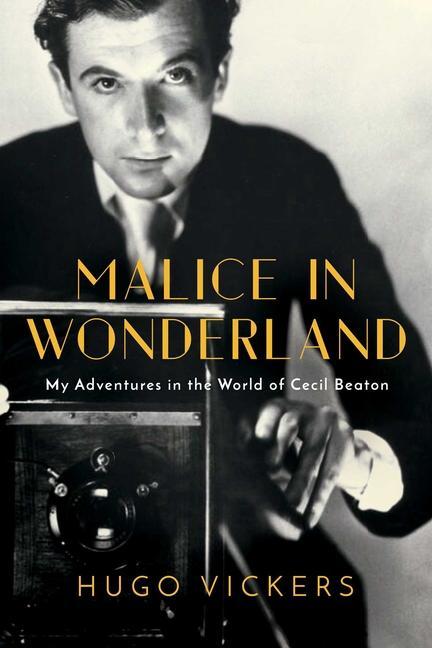 Könyv Malice in Wonderland: My Adventures in the World of Cecil Beaton 