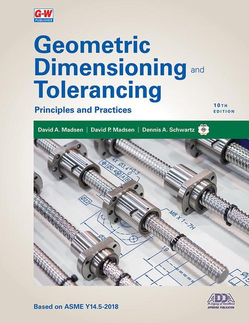 Könyv Geometric Dimensioning and Tolerancing: Principles and Practices David P. Madsen