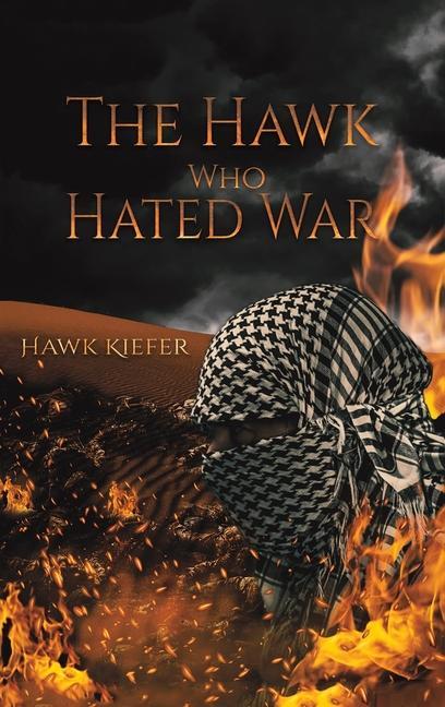 Kniha HAWK WHO HATED WAR 