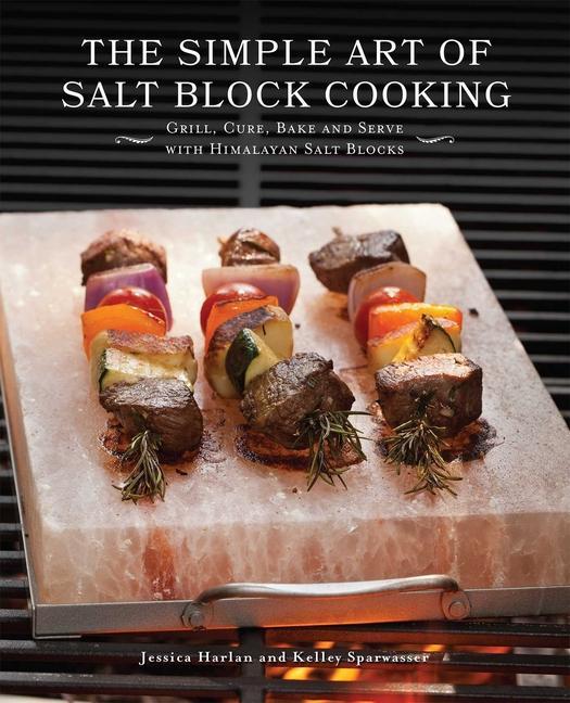 Carte Simple Art Of Salt Block Cooking Kelley Sparwasser