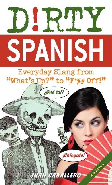 Книга Dirty Spanish: Third Edition 