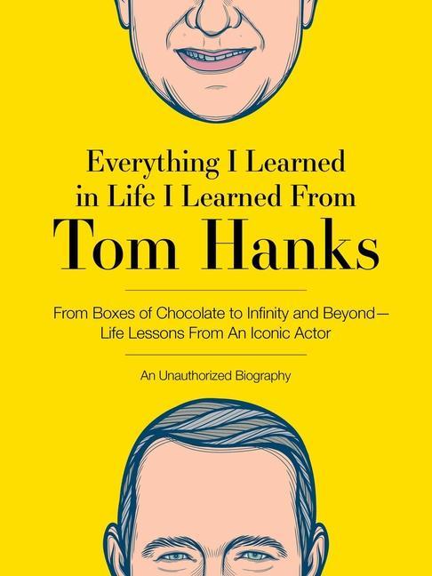 Kniha Everything I Learned in Life I Learned From Tom Hanks 