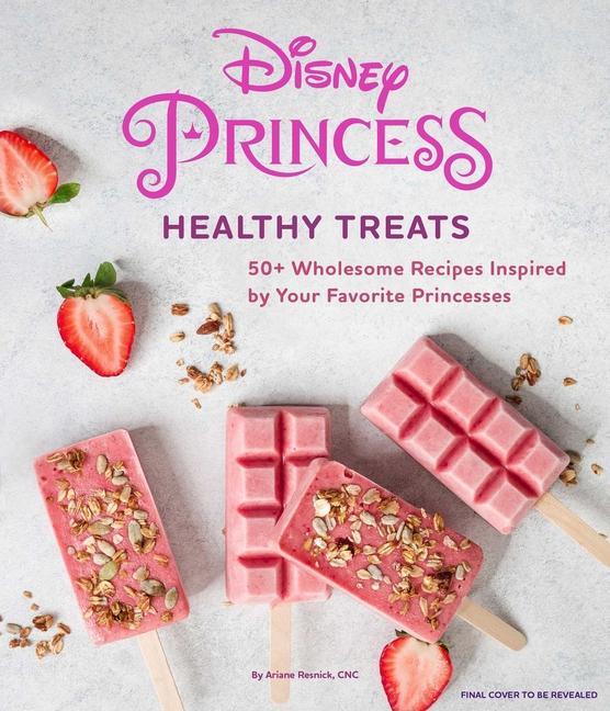 Carte Disney Princess: Healthy Treats Cookbook (Kids Cookbook, Gifts for Disney Fans) 