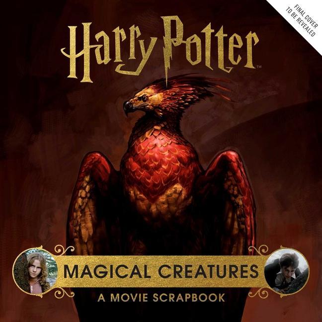 Книга Harry Potter: Magical Creatures: A Movie Scrapbook 