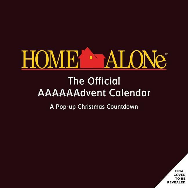 Tiskovina Home Alone: The Official AAAAAAdvent Calendar 