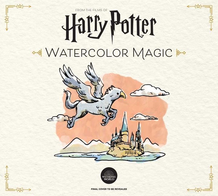 Книга Harry Potter Watercolor Magic: 32 Step-By-Step Enchanting Projects (Harry Potter Crafts, Gifts for Harry Potter Fans) 