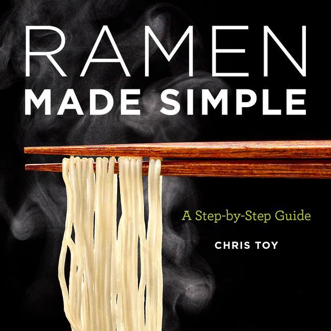 Książka Ramen Made Simple: A Step-By-Step Guide 