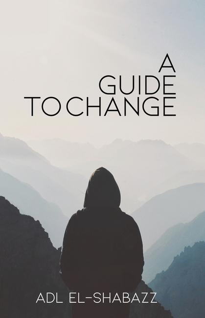 Knjiga A Guide to Change Adl El-Shabazz