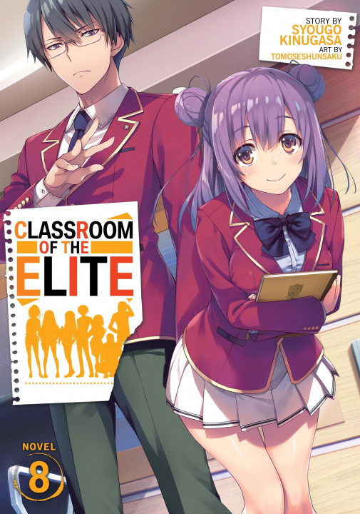 Book Classroom of the Elite (Light Novel) Vol. 8 Syougo Kinugasa