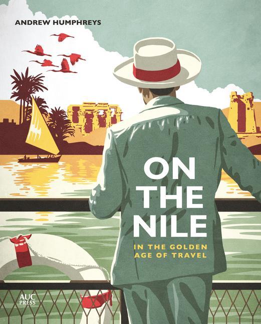 Carte On the Nile in the Golden Age of Travel 