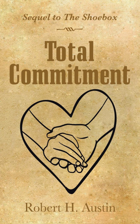Knjiga Total Commitment Robert H. Austin