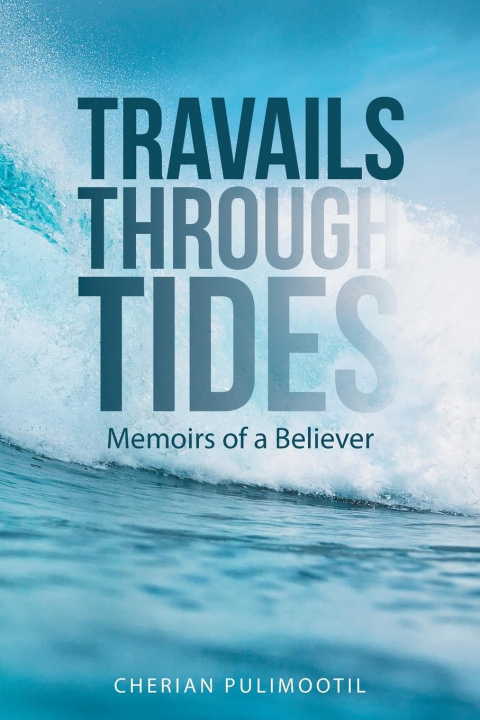 Buch Travails Through Tides Cherian Pulimootil