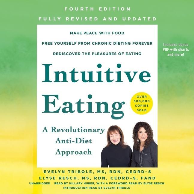 Digital Intuitive Eating, 4th Edition: A Revolutionary Anti-Diet Approach Elyse Resch