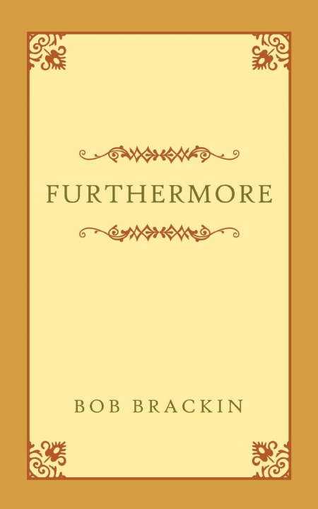 Knjiga Furthermore Bob Brackin
