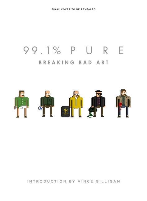 Книга 99.1% Pure: Breaking Bad Art 