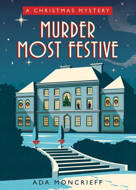 Książka Murder Most Festive: A Cozy Christmas Mystery 