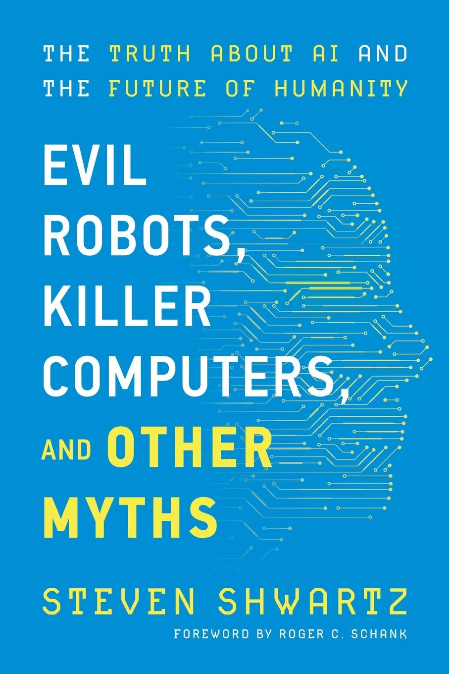 Kniha Evil Robots, Killer Computers, and Other Myths 