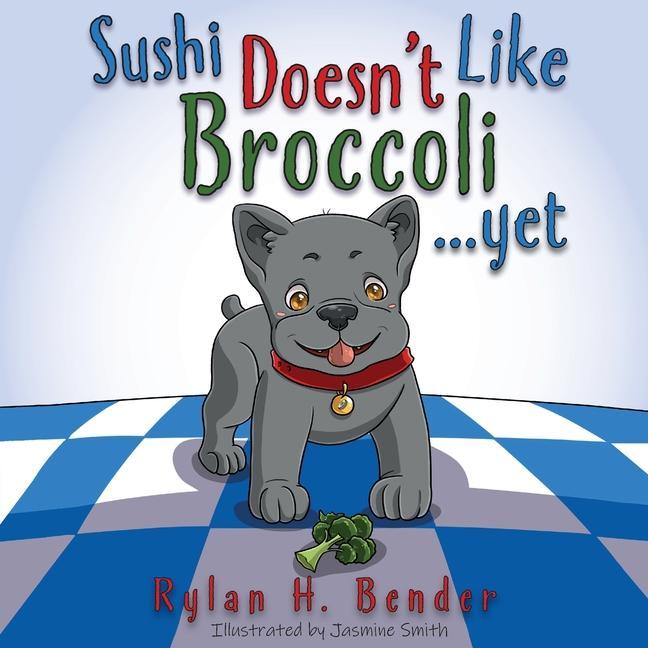 Kniha Sushi Doesn't Like Broccoli Jasmine Smith