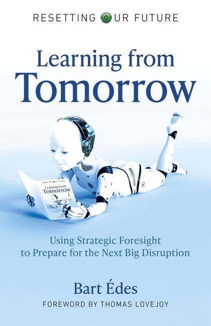 Книга Resetting Our Future: Learning from Tomorrow 
