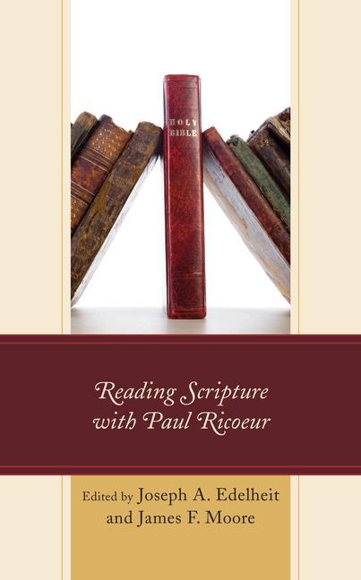 Knjiga Reading Scripture with Paul Ricoeur Joseph A. Edelheit