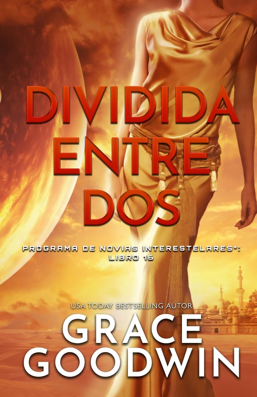 Book Dividida entre dos Grace Goodwin
