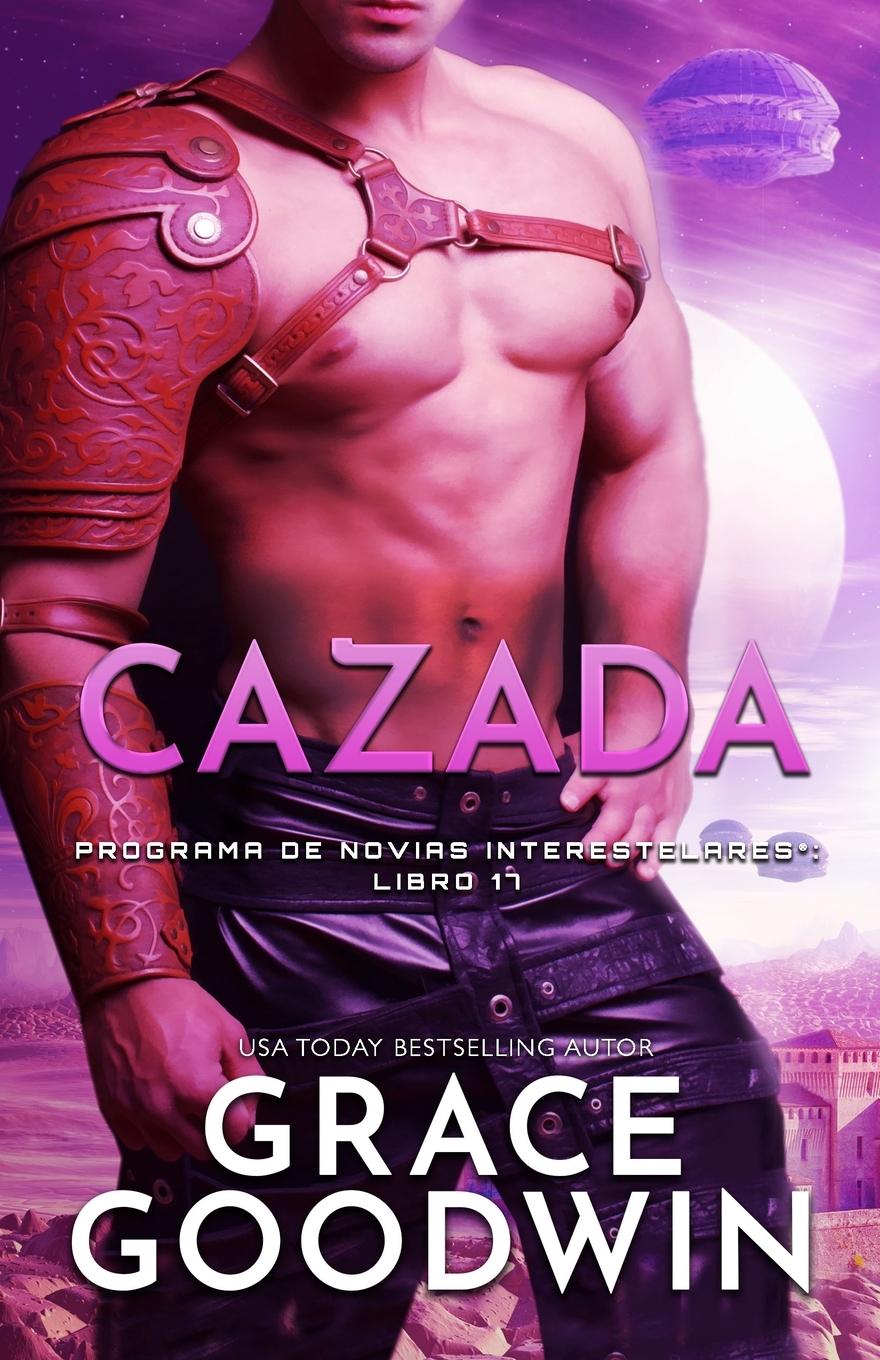 Könyv Cazada Grace Goodwin