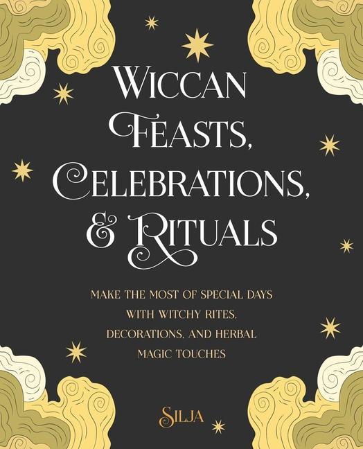 Book Wiccan Feasts, Celebrations, and Rituals 