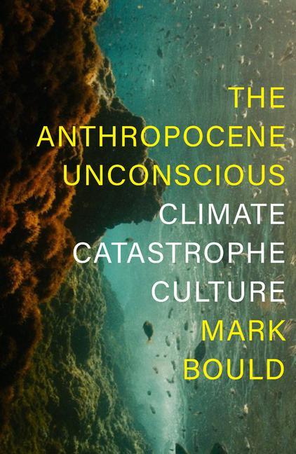 Könyv Anthropocene Unconscious 