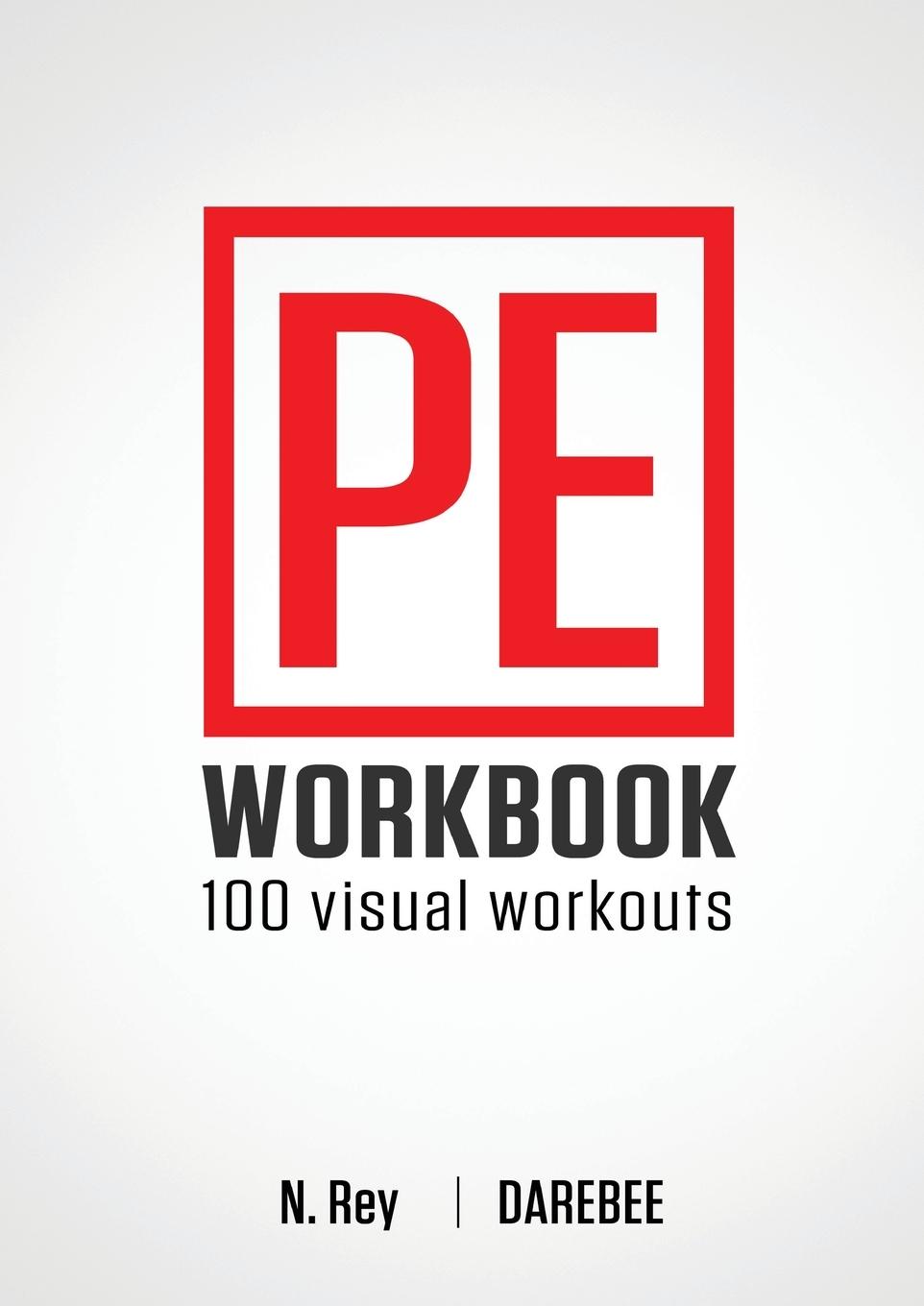 Buch P.E. Workbook - 100 Workouts N. Rey