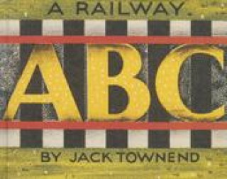 Knjiga A Railway ABC Townend