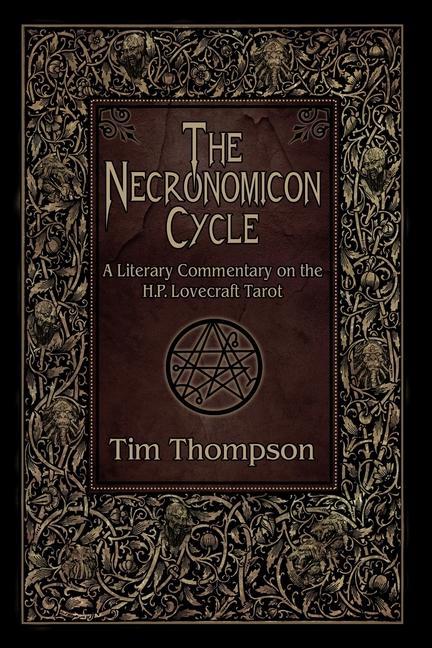 Kniha The Necronomicon Cycle: A Literary Commentary on The H.P. Lovecraft Tarot Daryl Hutchinson