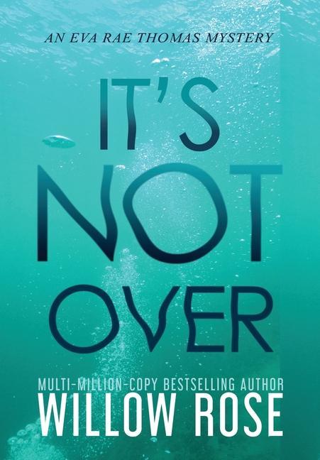 Buch It's Not Over Willow Rose