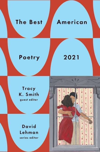Carte Best American Poetry 2021 Tracy K. Smith