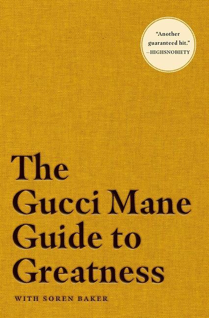 Knjiga The Gucci Mane Guide to Greatness Soren Baker